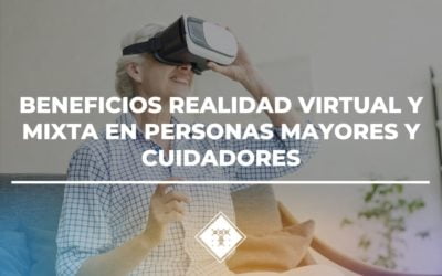 Cómo la Realidad Virtual y Mixta benefician a personas mayores y cuidadores